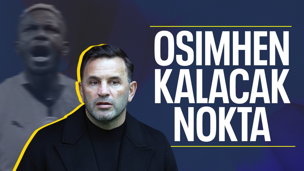 Okan Buruk’tan Victor Osimhen cevabı: Bunu gündeme getirmek doğru değil