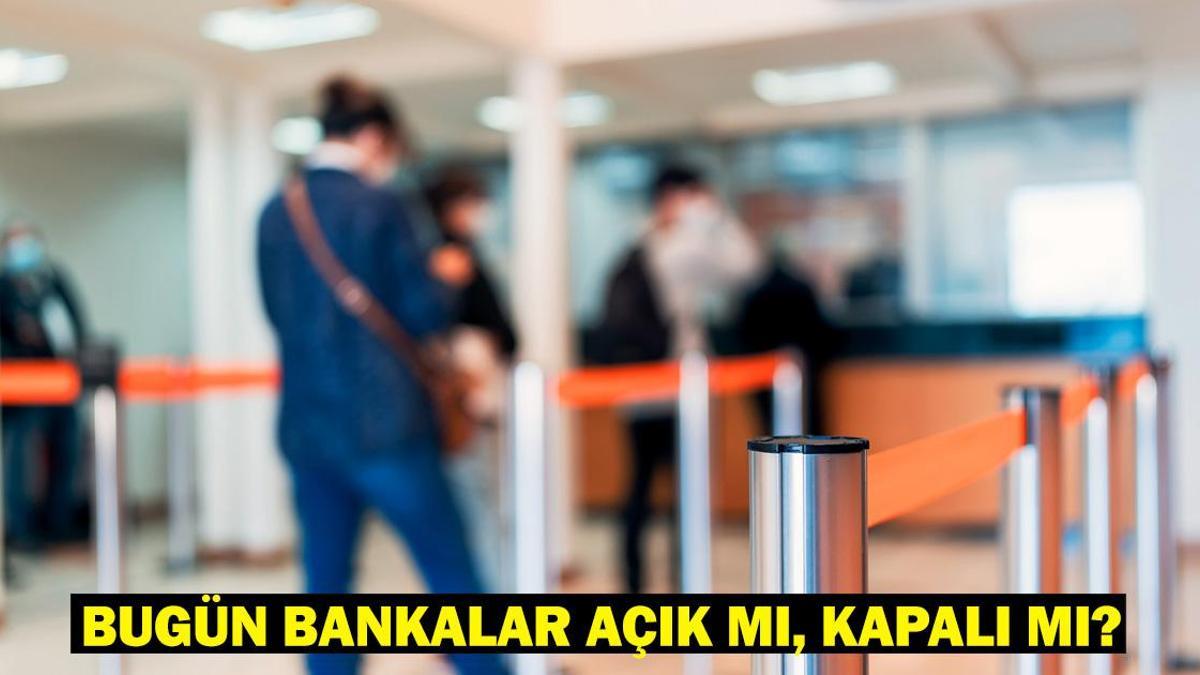 BUGÜN BANKALAR AÇIK MI, KAPALI MI? 2 Nisan 2025 Çarşamba bankaların çalışma durumu
